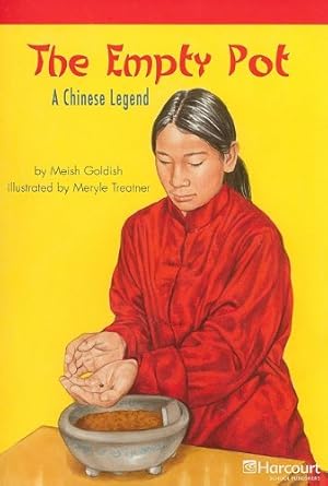 Seller image for Empty Pot - Chinese Below Level Reader Grade 6: Harcourt School Publishers Storytown (Rdg Prgm 08/09/10 Wt) for sale by -OnTimeBooks-