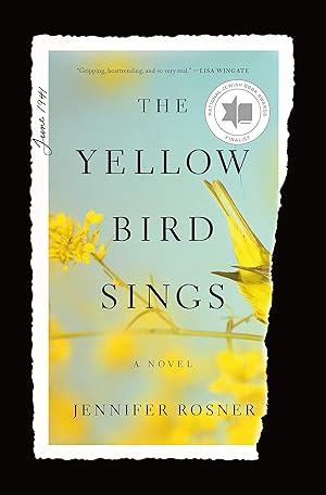 Imagen del vendedor de The Yellow Bird Sings: A Novel a la venta por Greenworld Books