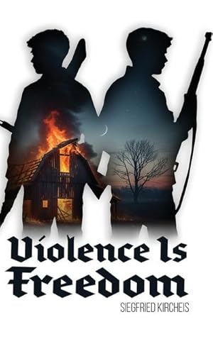 Imagen del vendedor de Violence is Freedom a la venta por Rheinberg-Buch Andreas Meier eK