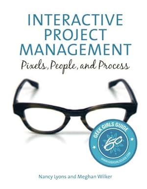 Bild des Verk�ufers f�r Interactive Project Management: Pixels, People, and Process (Voices That Matter) zum Verkauf von Greenworld Books