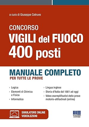 Immagine del venditore per Concorso Vigili del Fuoco 400 posti. Manuale completo per tutte le prove. Con simulatore online. Con videolezioni venduto da Libro Co. Italia Srl
