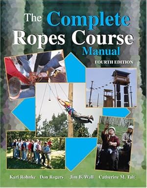 Seller image for The Complete Ropes Course Manual for sale by Zoom Books East