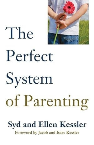 Imagen del vendedor de The Perfect System of Parenting a la venta por Rarewaves USA United