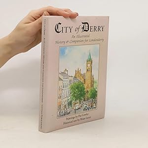 Immagine del venditore per City of Derry: An Illustrated History and Companion for Londonderry venduto da Bookbot