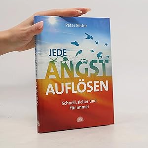 Bild des Verk�ufers f�r Jede Angst aufl�sen: Schnell, sicher und f�r immer zum Verkauf von Bookbot