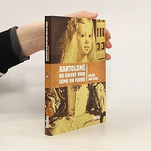 Seller image for Bartolom�: No quiere vivir como un perro for sale by Bookbot