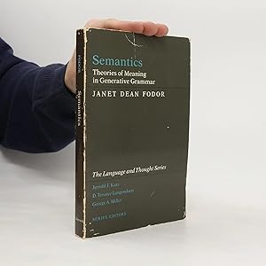 Seller image for The Language and Thought Series: Semantics: Theories of Meaning in Generative Grammar for sale by Bookbot
