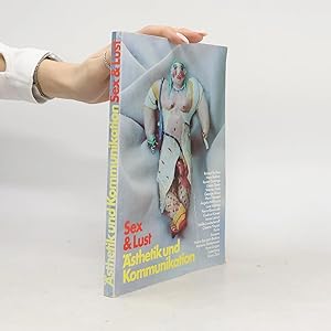 Bild des Verk�ufers f�r Sex & Lust: Verf�hrung, Sch�nheit, Liebe, Gewalt zum Verkauf von Bookbot