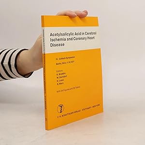 Seller image for Acetylsalicylic acid in cerebral ischemia and coronary heart disease for sale by Bookbot