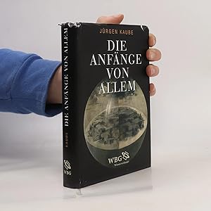 Bild des Verk�ufers f�r Die Anfange von allem zum Verkauf von Bookbot