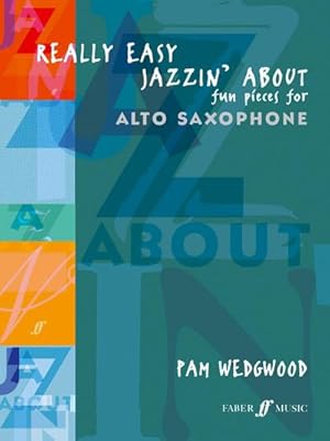 Bild des Verk�ufers f�r Really Easy Jazzin' About (Alto Saxophone) : Fun Pieces for Alto Sax zum Verkauf von AHA-BUCH GmbH