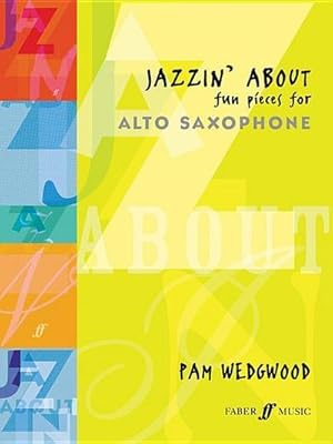 Bild des Verk�ufers f�r Jazzin' About (Alto Saxophone) : Fun Pieces for Alto Saxophone zum Verkauf von AHA-BUCH GmbH