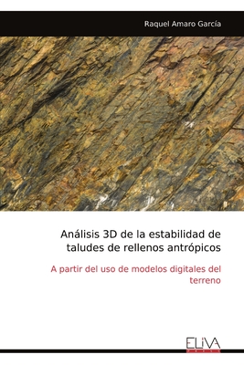 Seller image for An�lisis 3D de la estabilidad detaludes de rellenos antr�picos (Paperback or Softback) for sale by BargainBookStores