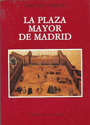 LA PLAZA MAYOR DE MADRID.