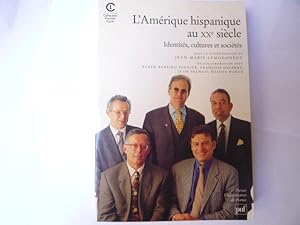 Imagen del vendedor de L AM�RIQUE HISPANIQUE AU XXE SI�CLE. IDENTIT�S, CULTURES ET SOCI�T�S. a la venta por Gulliver's Books Never Die