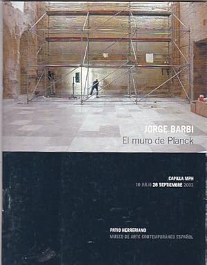 Imagen del vendedor de JORGE BARBI. EL MURO DE PLANCK. a la venta por Gulliver's Books Never Die