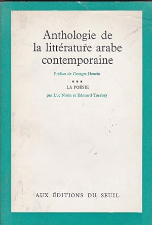 Imagen del vendedor de ANTHOLOGIA DE LA LITT�RATURE ARABE CONTEMPORAINE. III LA PO�SIE. a la venta por Gulliver's Books Never Die