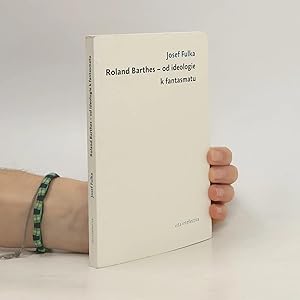 Imagen del vendedor de Roland Barthes - od ideologie k fantasmatu a la venta por Bookbot