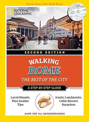 Bild des Verk�ufers f�r National Geographic Walking Rome, 2nd Edition: The Best of the City zum Verkauf von Dream Books Co.