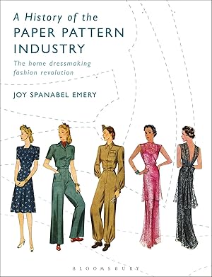 Immagine del venditore per A History of the Paper Pattern Industry | The Home Dressmaking Fashion Revolution venduto da preigu