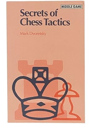 Seller image for Secrets of Chess Tactics (Middle Game) (Batsford Chess Library) for sale by Yesterday's Muse, ABAA, ILAB, IOBA
