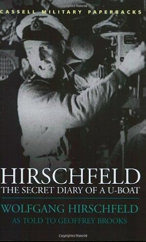Imagen del vendedor de Hirschfeld: The Secret Diary of a U-boat (Cassell Military Paperbacks) a la venta por WeBuyBooks