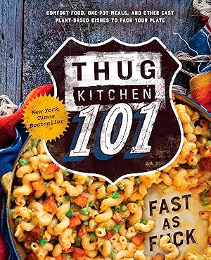 Immagine del venditore per Thug Kitchen 101: Fast as F*ck: A Cookbook (Thug Kitchen Cookbooks) venduto da Dream Books Co.