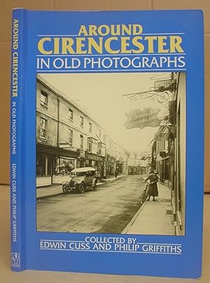 Seller image for Around Cirencester In Old Photographs From The W Dennis Moss Collection for sale by Eastleach Books