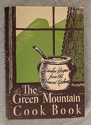 Image du vendeur pour The Green Mountain Cook Book mis en vente par Sandhill Books