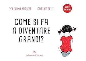 Seller image for Come si fa a diventare grandi? for sale by Rarewaves.com USA