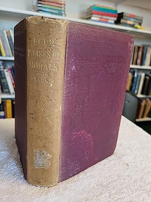 Seller image for Four Phases of Morals Socrates, Aristotle, Christianity, Utilitarianism for sale by Vincent's Fine Books
