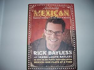 Seller image for Authentic Mexican: Regional Cooking from the Heart of Mexico for sale by Reliant Bookstore
