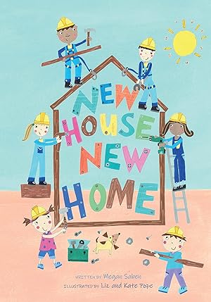 Imagen del vendedor de New House, New Home: A Picture Book About Building a House a la venta por Goodwill of Colorado
