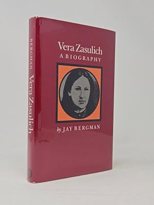 Seller image for Vera Zasulich: A Biography for sale by Munster & Company LLC, ABAA/ILAB