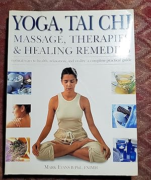 Immagine del venditore per Yoga, Tai Chi Massage, Therapies&Healing Remedies venduto da Greenworld Books