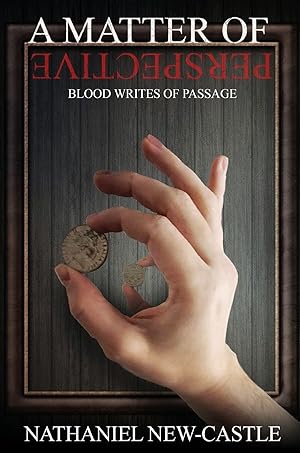 Seller image for A Matter of Perspective: Blood Writes of Passage for sale by Rarewaves.com UK