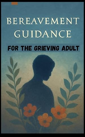 Imagen del vendedor de Bereavement Guidance for the Grieving Adult a la venta por Rarewaves.com UK