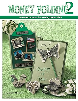 Immagine del venditore per Money Folding 2: A Wealth of Ideas for Folding Dollar Bills venduto da Zoom Books East