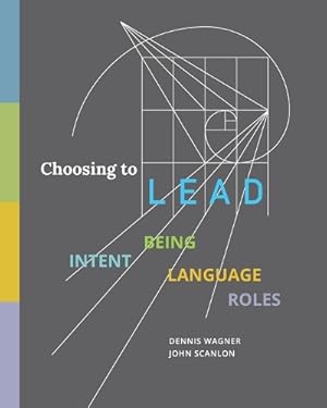 Immagine del venditore per Choosing to LEAD: INTENT BEING LANGUAGE ROLES venduto da Rarewaves.com UK