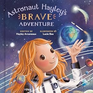 Bild des Verk�ufers f�r Astronaut Hayley's Brave Adventure zum Verkauf von Greenworld Books