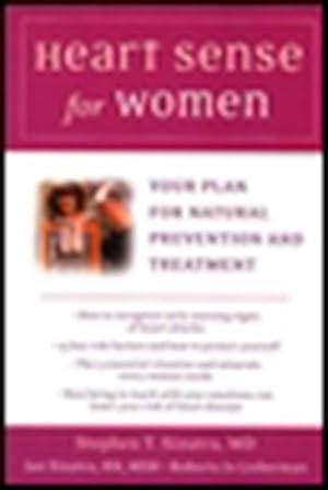 Image du vendeur pour Heart Sense for Women: Your Plan for Natural Prevention and Treatment mis en vente par Greenworld Books