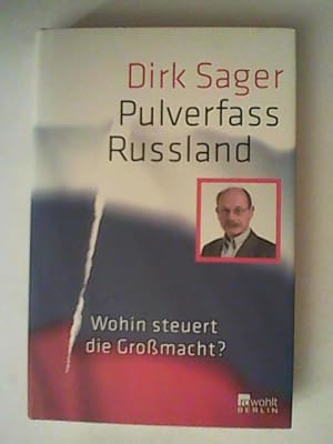 Bild des Verk�ufers f�r Pulverfass Russland : wohin steuert die Gro�macht?. zum Verkauf von ANTIQUARIAT F�RDEBUCH Inh.Michael Simon