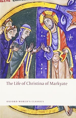 Seller image for The Life of Christina of Markyate (Oxford World's Classics) for sale by Greenworld Books