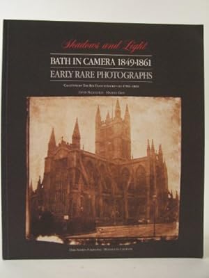 Immagine del venditore per Shadows and Light: Bath in Camera, 1849-61 - Calotypes by Rev.Francis Lockey venduto da WeBuyBooks