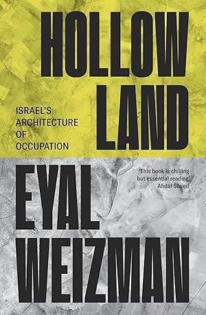 Immagine del venditore per Hollow Land: Israel�s Architecture of Occupation venduto da Big River Books