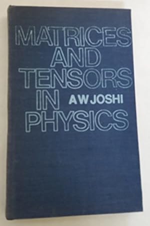 Seller image for Matrices and Tensors in Physics for sale by WeBuyBooks