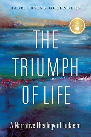 Imagen del vendedor de The Triumph of Life: A Narrative Theology of Judaism a la venta por Zoom Books East