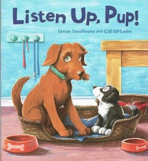 Seller image for Listen Up, Pup! for sale by WeBuyBooks