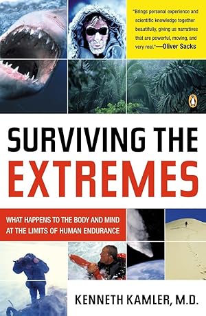 Imagen del vendedor de Surviving the Extremes: What Happens to the Body and Mind at the Limits of Human Endurance a la venta por Zoom Books East