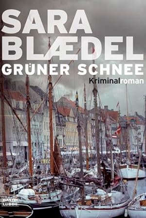 Bild des Verk�ufers f�r Gr�ner Schnee: Kriminalroman (Allgemeine Reihe. Bastei L�bbe Taschenb�cher) zum Verkauf von Modernes Antiquariat - bodo e.V.